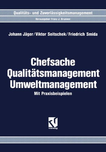 Chefsache Qualitätsmanagement Umweltmanagement (Qualitäts- und Zuverlässigkeitsmanagement)