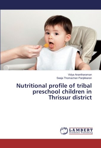 Nutritional profile of tribal preschool children in Thrissur district
