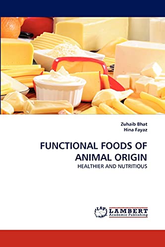 FUNCTIONAL FOODS OF ANIMAL ORIGIN: HEALTHIER AND NUTRITIOUS