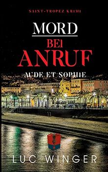 Mord bei Anruf: Aude et Sophie (Saint-Tropez Krimi)