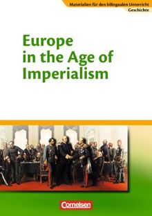 8./9. Schuljahr - Europe in the Age of Imperialism: Textheft: CLIL Modules. Textheft