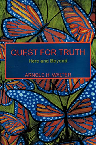Quest For Truth: Here and Beyond