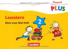 Deutsch plus. Grundschule. Lese-Mal-Hefte. Lesestern. Arbeitsheft 2 von Annemarie Rendtorff-Roßnagel | Buch | Zustand sehr gut