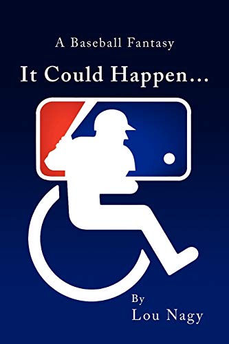It Could Happen: A Baseball Fantasy