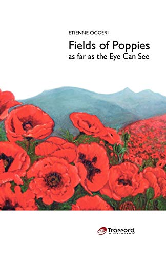 Fields of Poppies: As Far as the Eye Can See