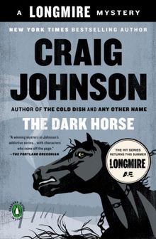 The Dark Horse: A Walt Longmire Mystery (A Longmire Mystery)