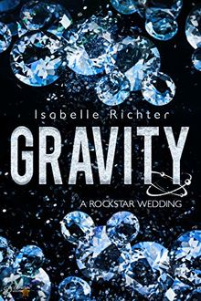 Gravity: A Rockstar Wedding (Gravity Reihe)