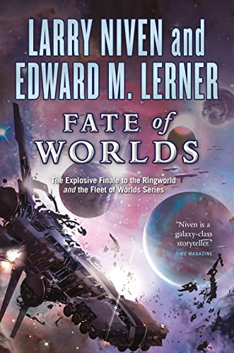 FATE OF WORLDS (Ringworld and the Fleet of Worlds)
