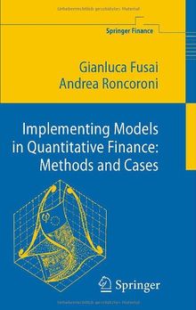 Implementing Models in Quantitative Finance: Methods and Cases (Springer Finance)