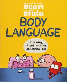 Heart and Brain: Body Language: An Awkward Yeti Collection