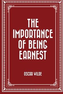 The Importance of Being Earnest