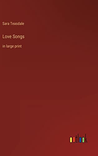 Love Songs: in large print