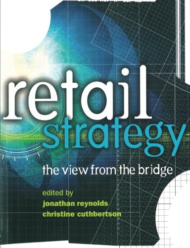 Retail Strategy: The View from the Bridge