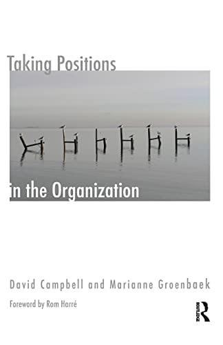Taking Positions in the Organization (Systematic Thinking And Practice Series)