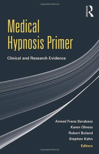Medical Hypnosis Primer: Clinical and Research Evidence