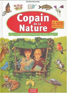 Copain de la nature : Pour une première découverte de la nature