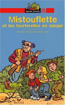 Mistouflette et les tourterelles en danger