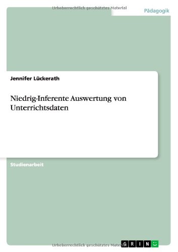 Niedrig-Inferente Auswertung von Unterrichtsdaten