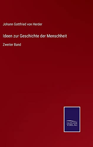 Ideen zur Geschichte der Menschheit: Zweiter Band