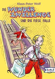 Die Wunderzwillinge und die fiese Falle