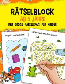 Rätselblock ab 5 Jahre: Der große Rätselspaß für Kinder - Labyrinthe, Fehler suchen, Vorschulübungen, Logisches Denken und vieles mehr! - Das große A4 Rätselbuch für Mädchen und Jungen