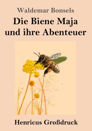Die Biene Maja und ihre Abenteuer (Großdruck)