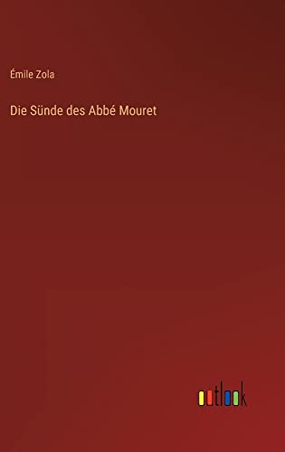 Die Sünde des Abbé Mouret