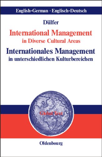 International Management in Diverse Cultural AreasInternationales Management in unterschiedlichen Kulturbereichen