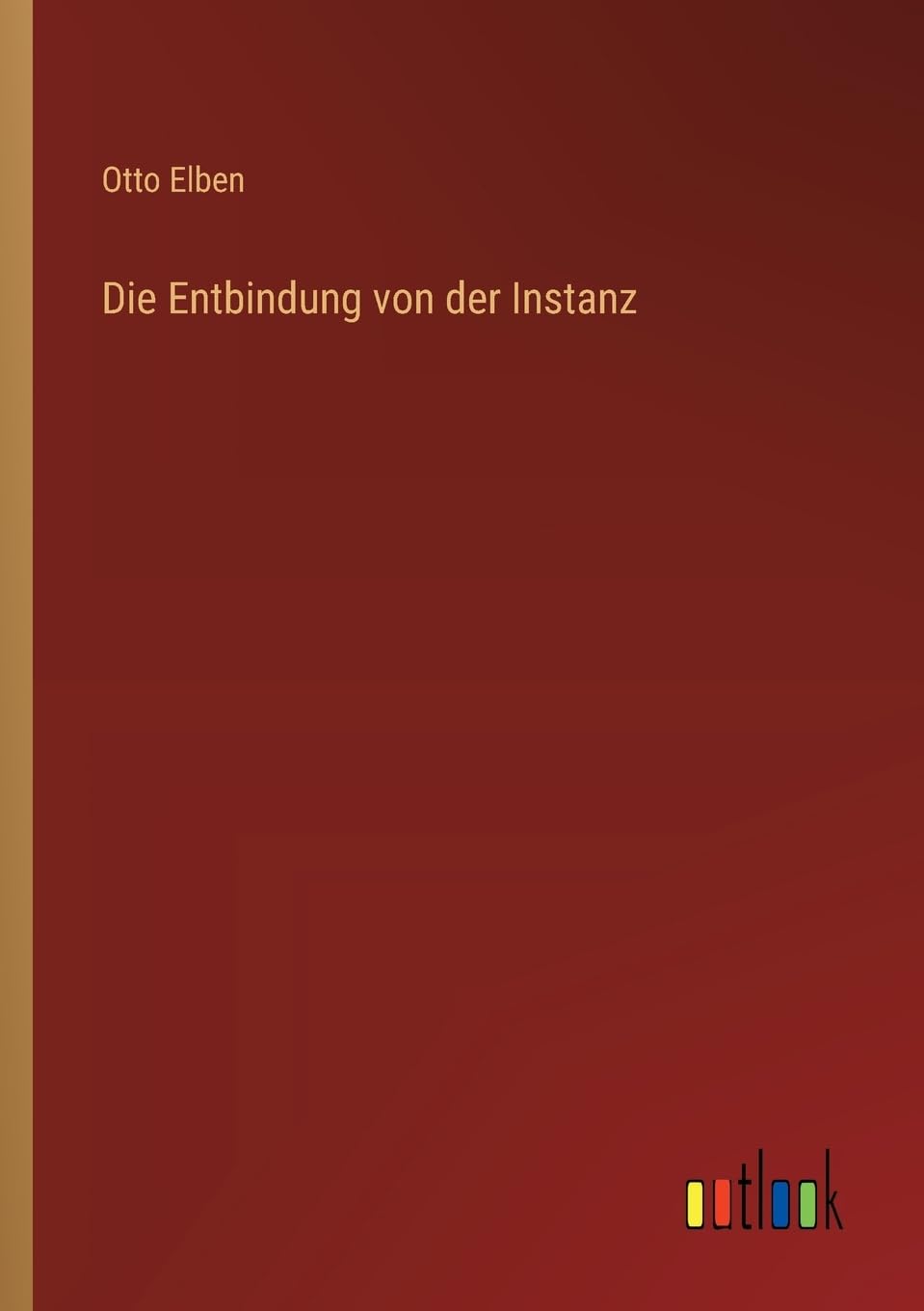 Die Entbindung von der Instanz