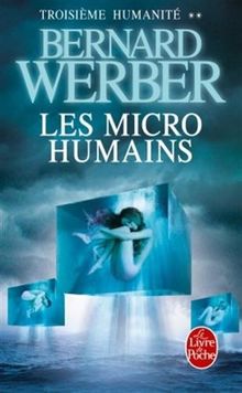 Troisième humanité. Vol. 2. Les micro-humains