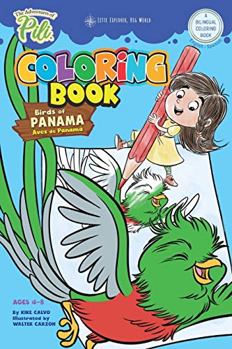 The Adventures of Pili Coloring Book: Birds of Panama . Bilingual. Dual Language English / Spanish for Kids Ages 4-8