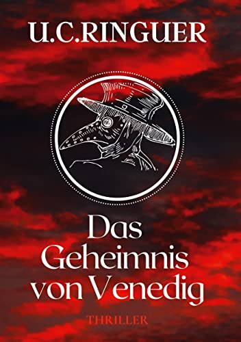 Das Geheimnis von Venedig (Archäologie-Krimi)
