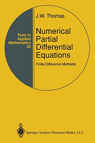 Numerical Partial Differential Equations: Finite Difference Methods: Finite Difference Methods (Texts In Applied Mathematics) (Texts in Applied Mathematics, 22, Band 22)