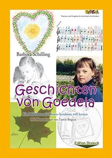 Geschichten von Goedela: Ein Mädchen mit Down-Syndrom will lernen von Schilling, Barbara | Buch | Zustand sehr gut