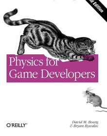 Physics for Game Developers: Science, math, and code for realistic effects