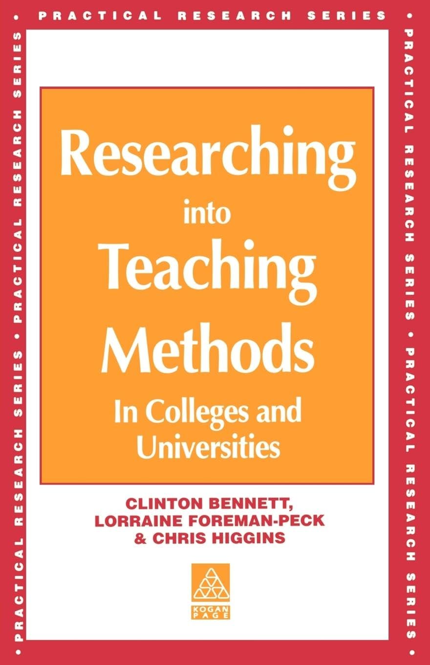 Researching into Teaching Methods: In Colleges and Universities (Practical Research Series)