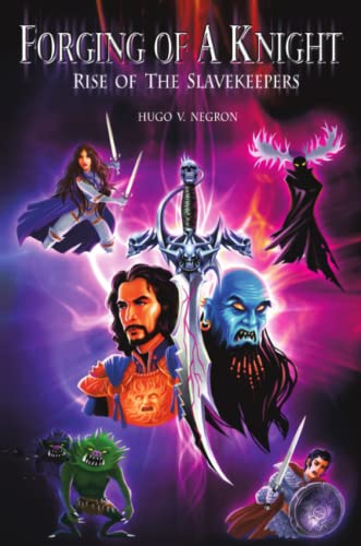 Forging of a Knight: Rise of the Slavekeepers