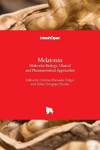 Melatonin: Molecular Biology, Clinical and Pharmaceutical Approaches
