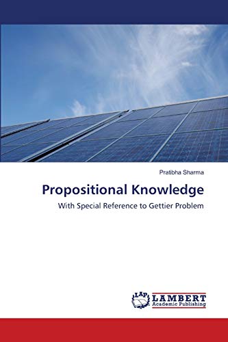 Propositional Knowledge: With Special Reference to Gettier Problem