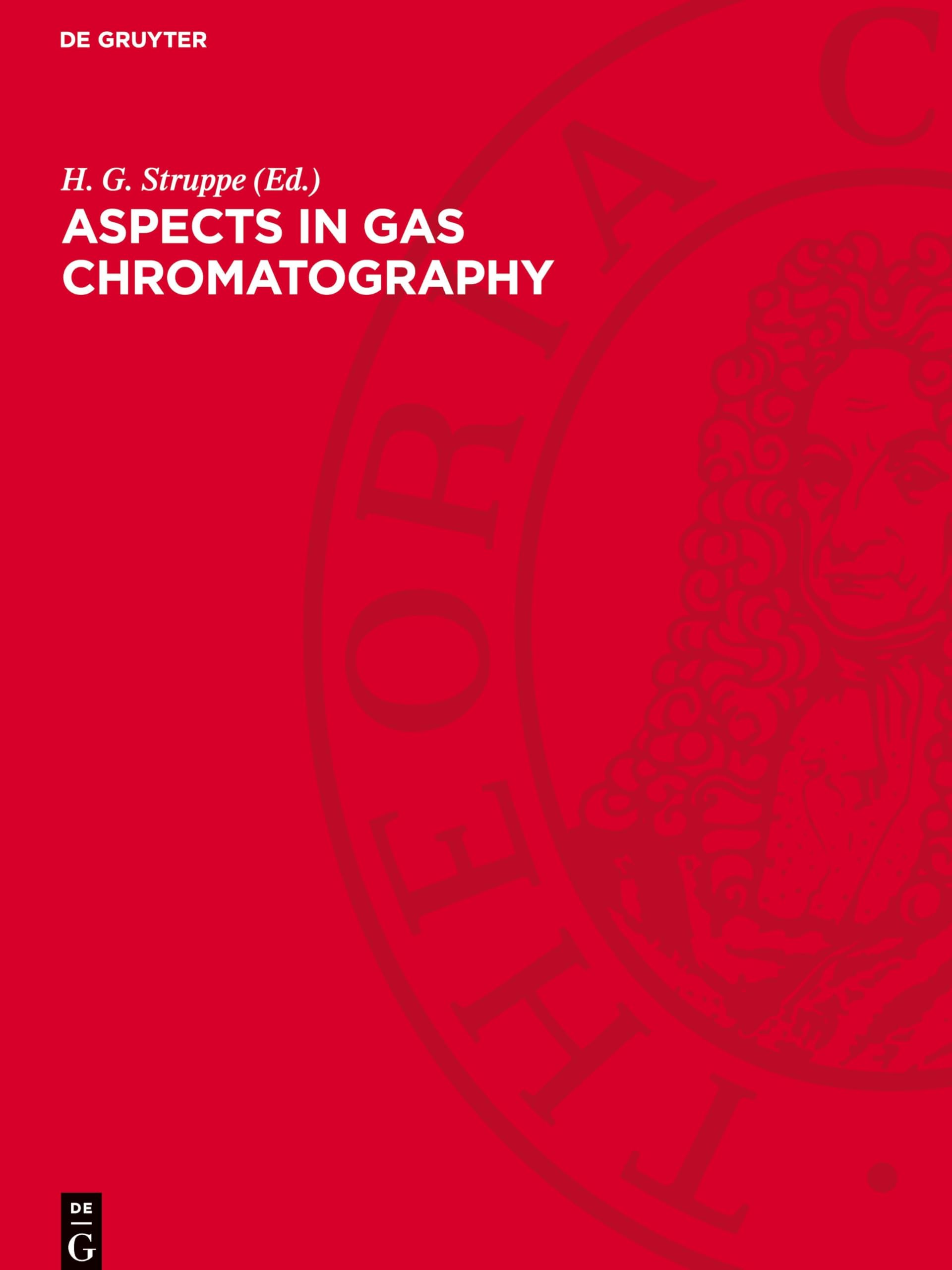 Aspects in Gas Chromatography: Papers based on main lectures, held on the Sixth Symposium on Gas Chromatography 1968 in Berlin