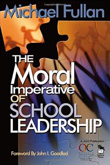 The Moral Imperative of School Leadership