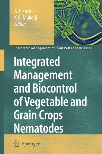 Integrated Management and Biocontrol of Vegetable and Grain Crops Nematodes (Integrated Management of Plant Pests and Diseases)