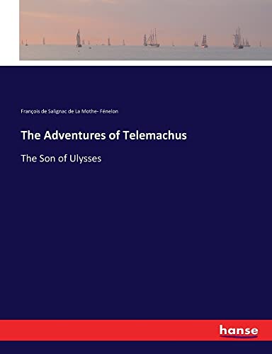 The Adventures of Telemachus: The Son of Ulysses