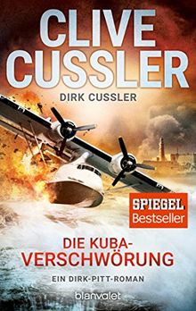 Die Kuba-Verschwörung: Ein Dirk-Pitt-Roman (Die Dirk-Pitt-Abenteuer, Band 23) von Cussler, Clive, Cussler, Dirk | Buch | Zustand gut