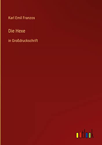 Die Hexe: in Großdruckschrift