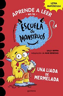 Aprender a leer en la Escuela de Monstruos 2 - Una liada de mermelada: En letra MAYÚSCULA para aprender a leer (Libros para niños a partir de 5 años) (Montena, Band 2)