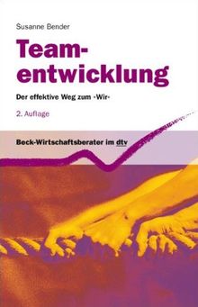 Teamentwicklung: Der effektive Weg zum "Wir"