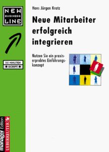 Neue Mitarbeiter erfolgreich integrieren. Nutzen Sie ein praxiserprobtes Einführungskonzept