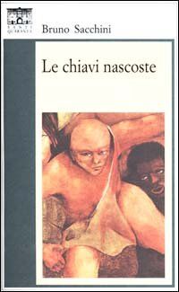 Le chiavi nascoste (Il rosone. Invenzione) | Buch | Zustand sehr gut