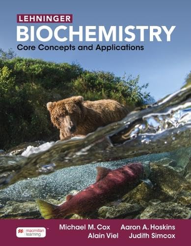 Cox, Michael M.: Lehninger Biochemistry: Core Concepts and Applications